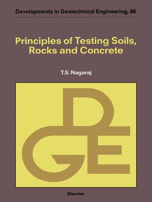 cover image of Principles of Testing Soils, Rocks and Concrete